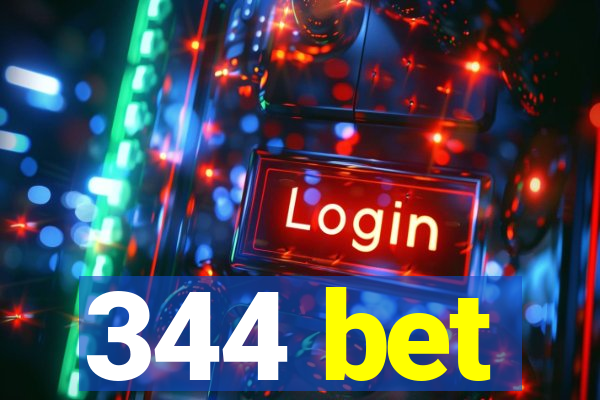 344 bet